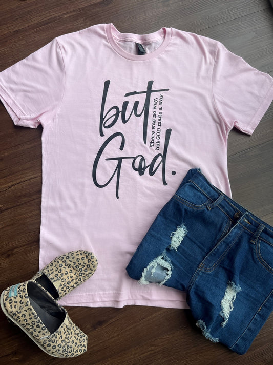 But God Made a Way T-Shirt